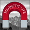 Magnetic life